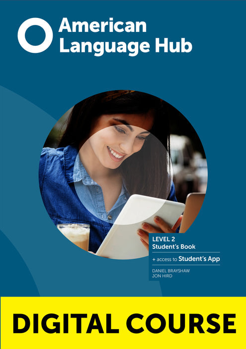 American Language Hub Level 2 Digital Student’s Book with App