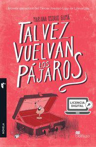 Tal vez vuelvan los pájaros