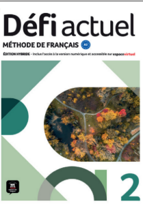 Défi Actuel 2 - libro y cuaderno en formato digital (6 meses) - Alumno