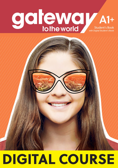 Gateway to the World A1+ Digital Student's App and Digital Workbook