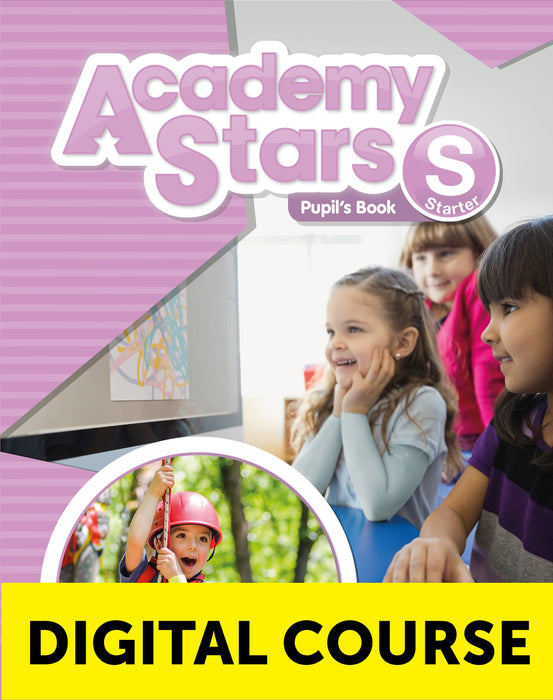 Academy Stars Starter Digital Pupil’s Book with Pupil’s Practice Kit