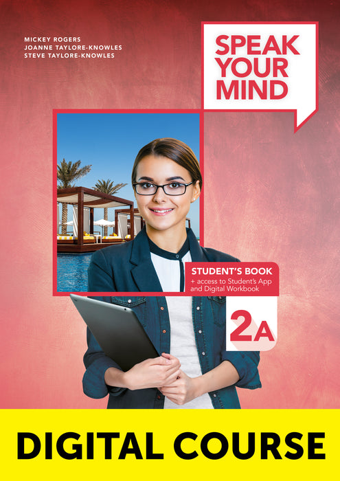 Speak Your Mind Level 2A Digital Student’s Book + Digital Workbook + Student’s App